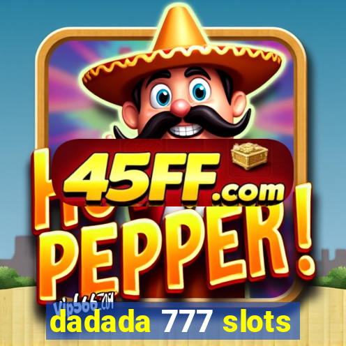 dadada 777 slots